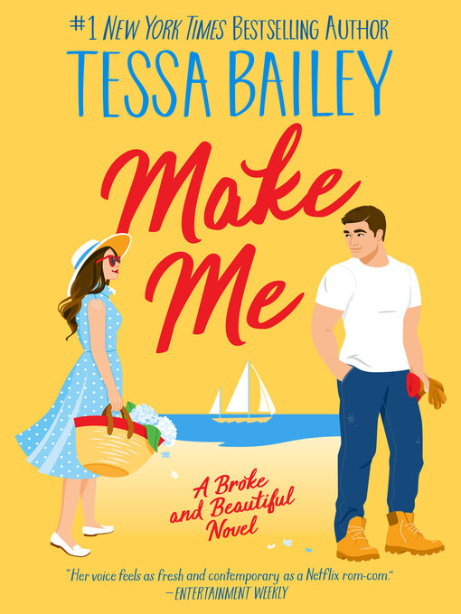 Title details for Make Me by Tessa Bailey - Wait list